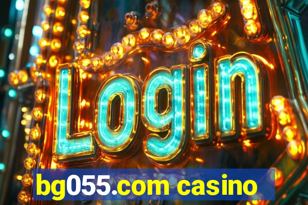 bg055.com casino